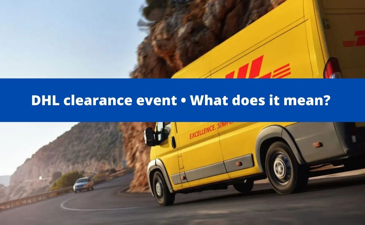 DHL clearance event • What does it mean