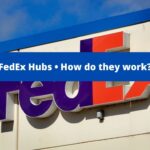 FedEx Hubs • How do they work
