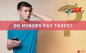 Do Minors Get Taxes Taken Out of their Paycheck?|Minors Taxes|pay insurances for minors|refund taxes for minors